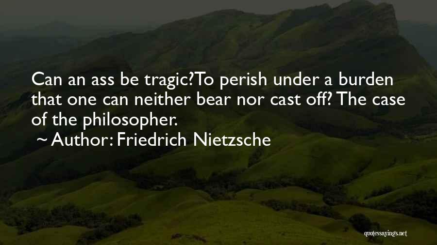 Bears Quotes By Friedrich Nietzsche