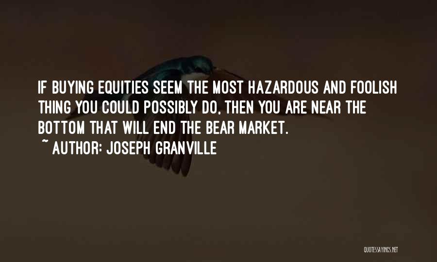 Bears Quotes By Joseph Granville