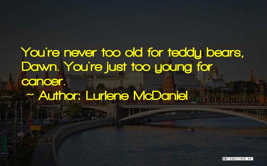 Bears Quotes By Lurlene McDaniel