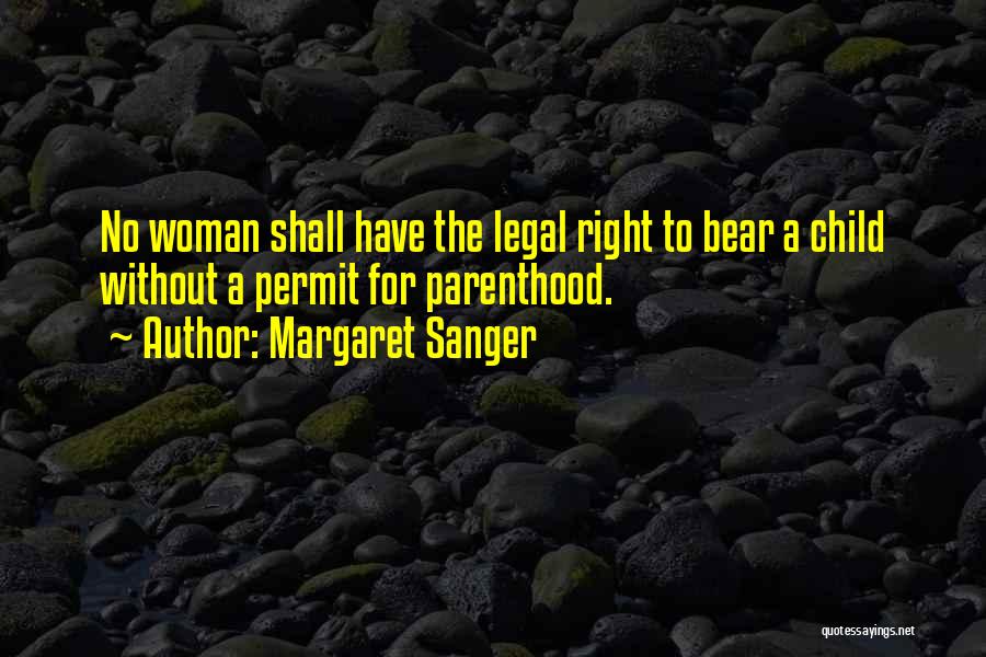 Bears Quotes By Margaret Sanger