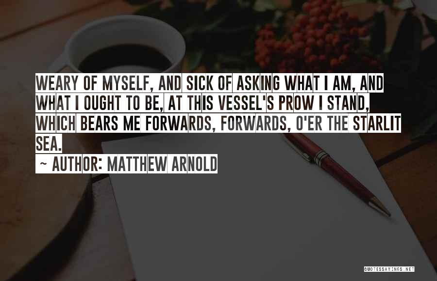 Bears Quotes By Matthew Arnold