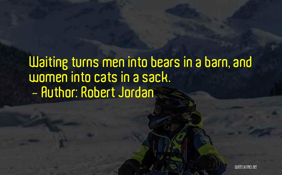 Bears Quotes By Robert Jordan