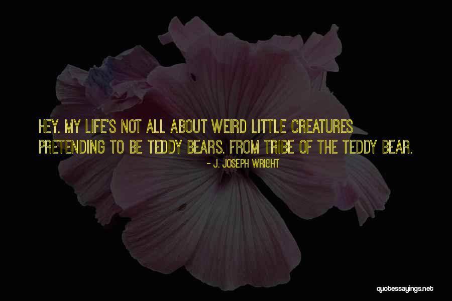 Bears The Animal Quotes By J. Joseph Wright Bears The Animal Quotes By J. Joseph Wright