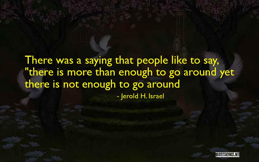 Bearskins Cabbage Quotes By Jerold H. Israel Bearskins Cabbage Quotes By Jerold H. Israel