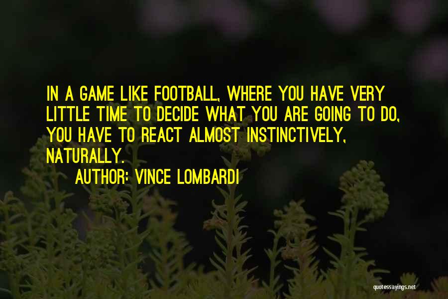 Beast Coast Quotes By Vince Lombardi