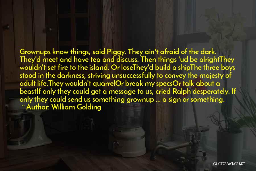 Beast In Lord Of The Flies Quotes By William Golding