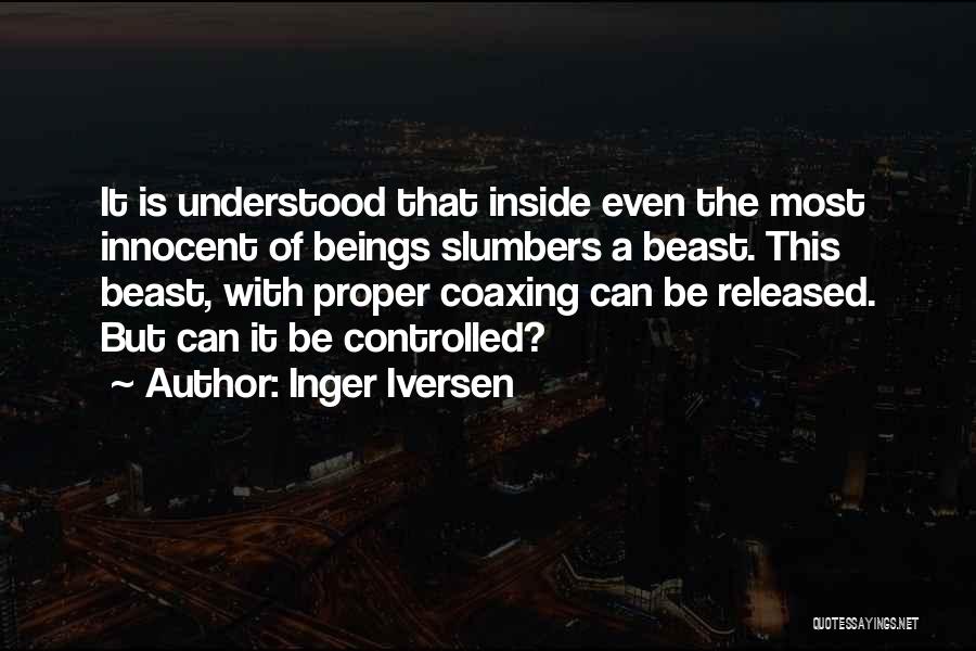 Beast Inside Quotes By Inger Iversen