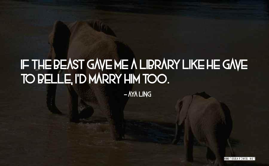 Beast Like No Other Quotes By Aya Ling Beast Like No Other Quotes By Aya Ling