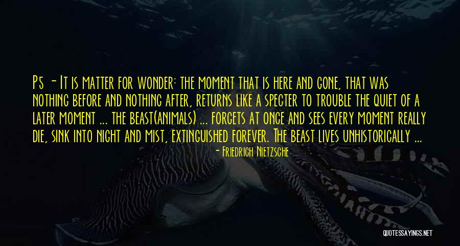 Beast Like No Other Quotes By Friedrich Nietzsche Beast Like No Other Quotes By Friedrich Nietzsche