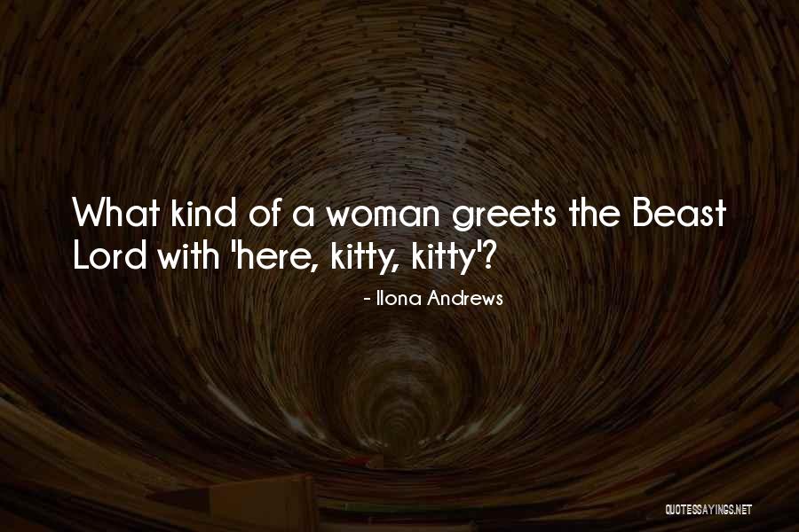 Beast Lord Quotes By Ilona Andrews Beast Lord Quotes By Ilona Andrews