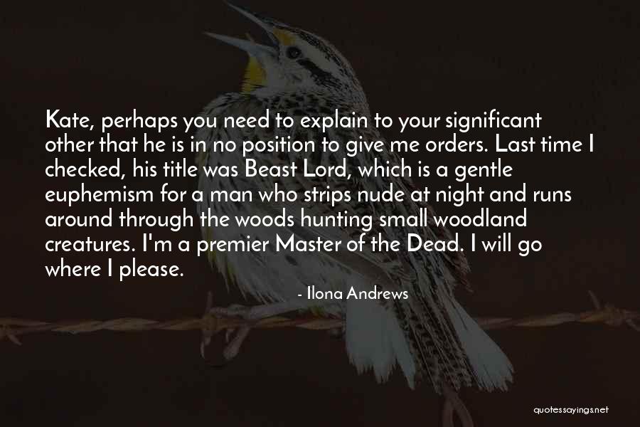 Beast Lord Quotes By Ilona Andrews Beast Lord Quotes By Ilona Andrews