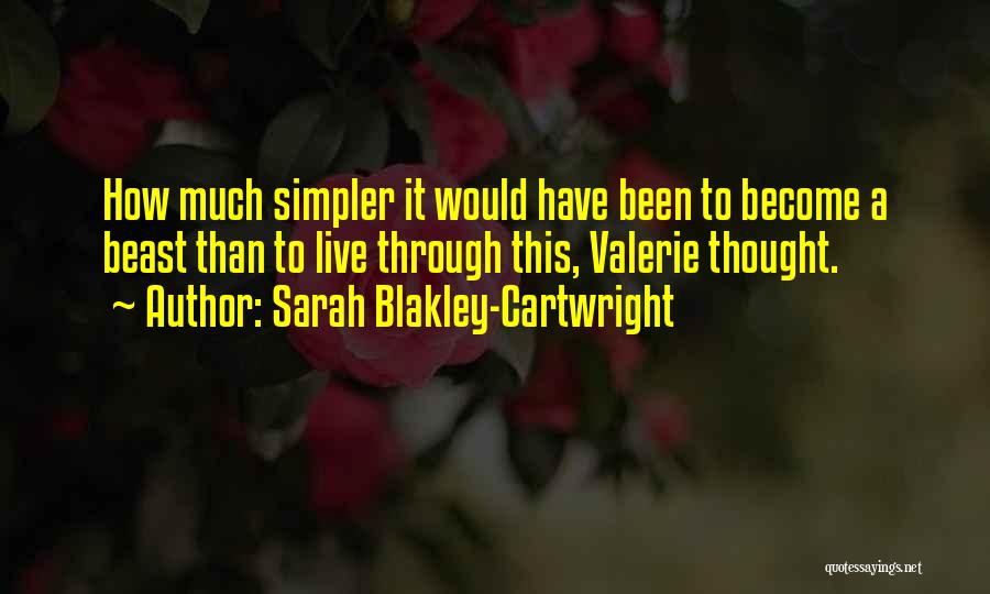 Beast Within Us Quotes By Sarah Blakley-Cartwright