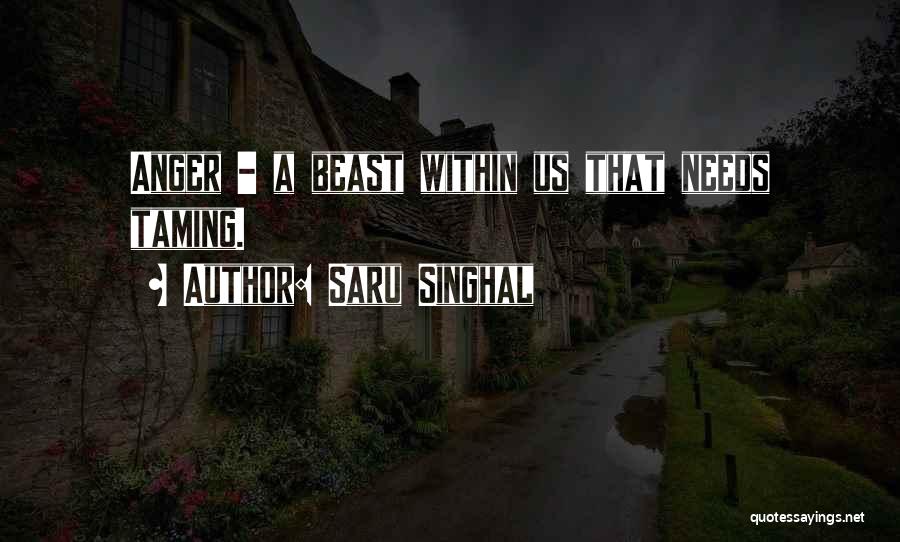 Beast Within Us Quotes By Saru Singhal