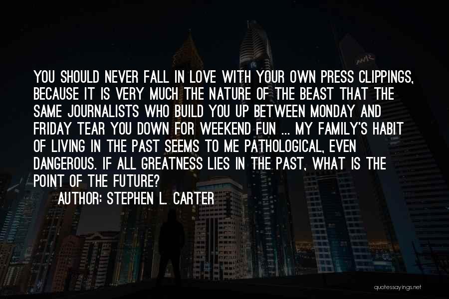 Beast Within Us Quotes By Stephen L. Carter