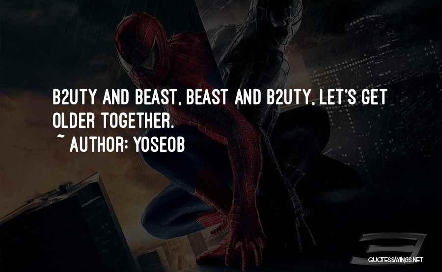 Beast Yoseob Quotes By Yoseob