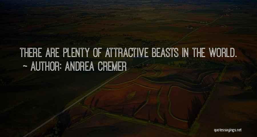 Beasts Quotes By Andrea Cremer