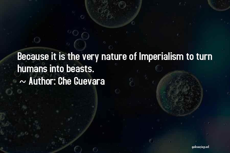 Beasts Quotes By Che Guevara