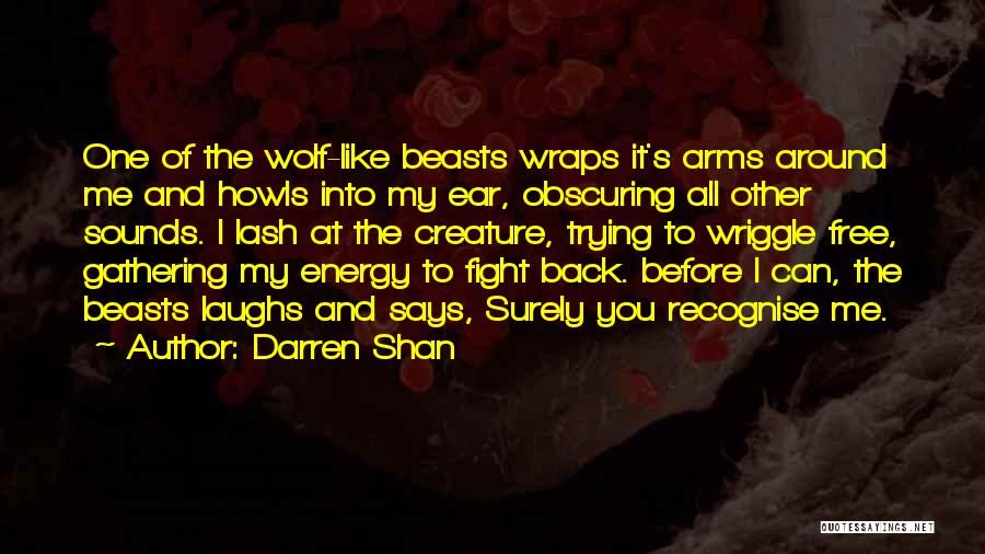 Beasts Quotes By Darren Shan