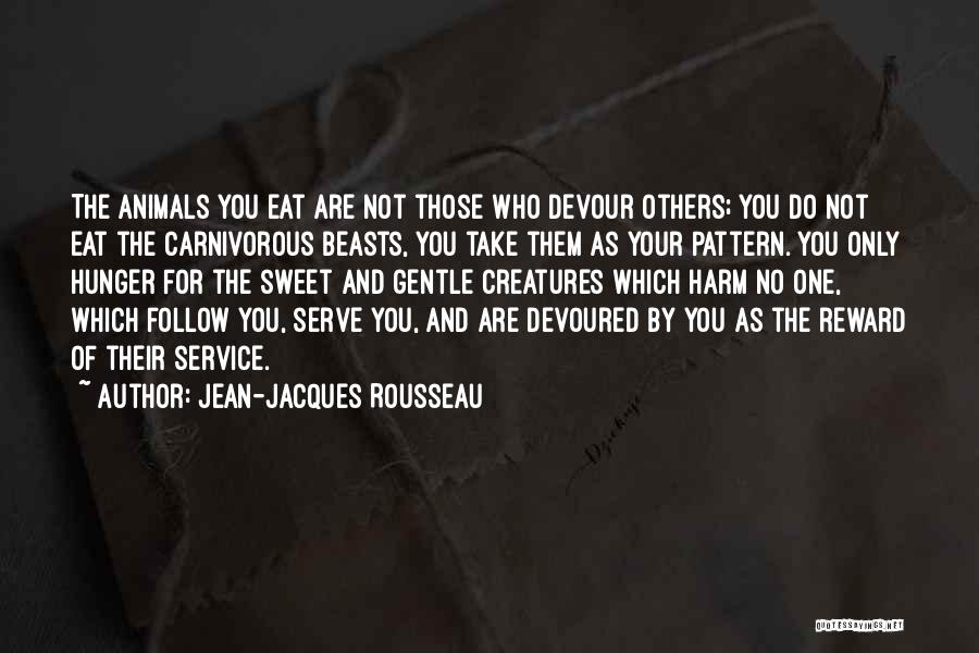 Beasts Quotes By Jean-Jacques Rousseau