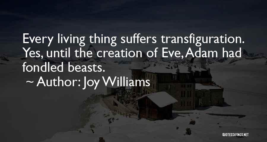 Beasts Quotes By Joy Williams