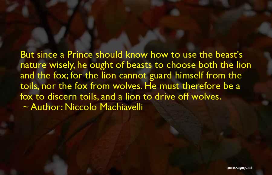 Beasts Quotes By Niccolo Machiavelli