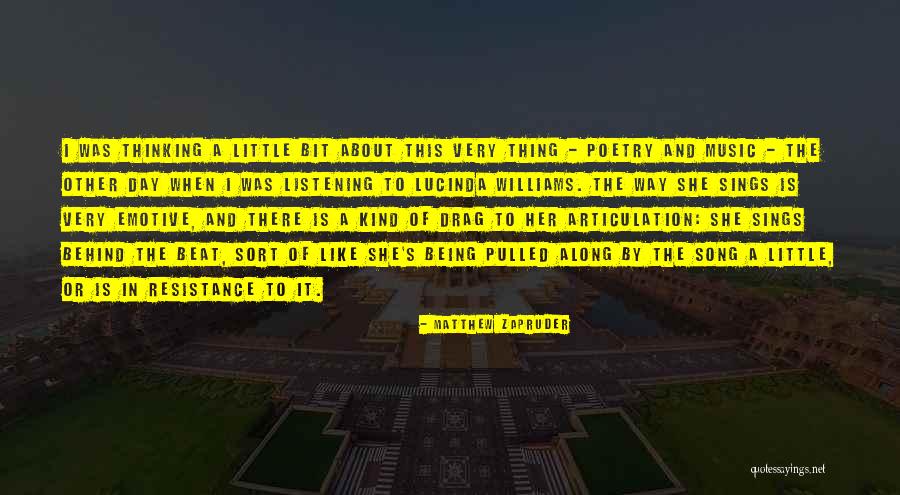 Beat And Song Quotes By Matthew Zapruder Beat And Song Quotes By Matthew Zapruder