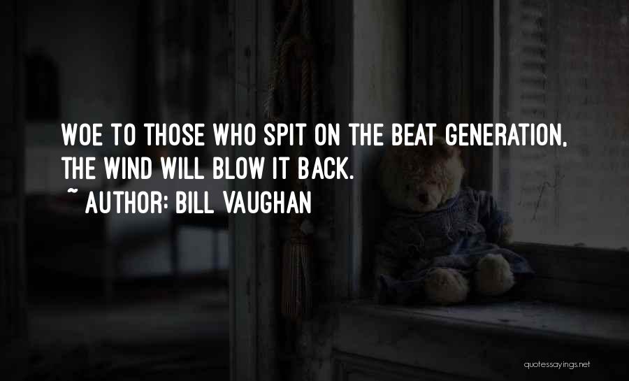 Beat Generation Quotes By Bill Vaughan