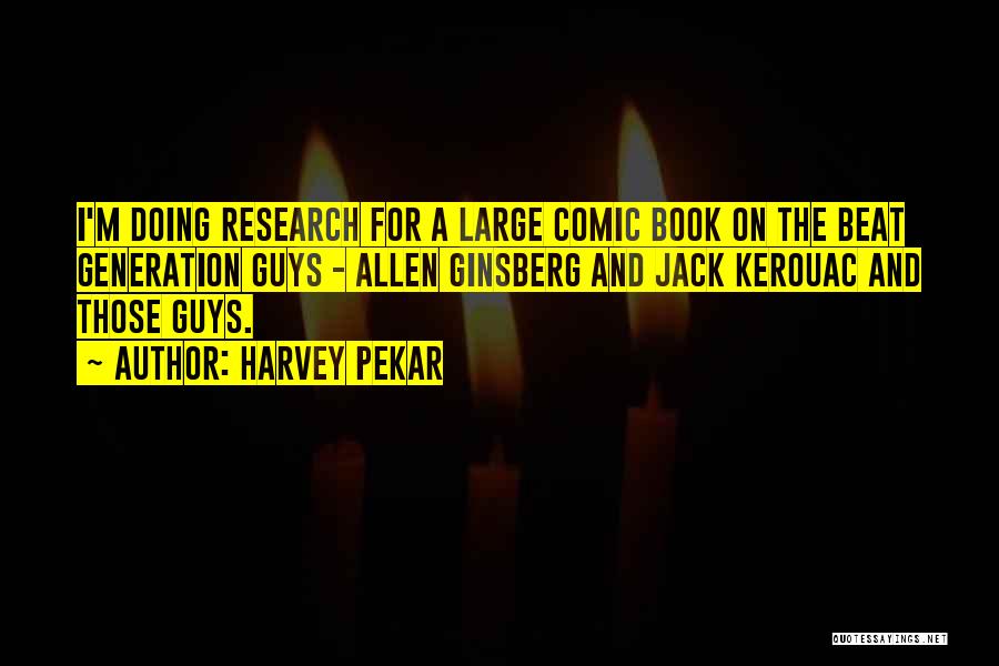 Beat Generation Quotes By Harvey Pekar