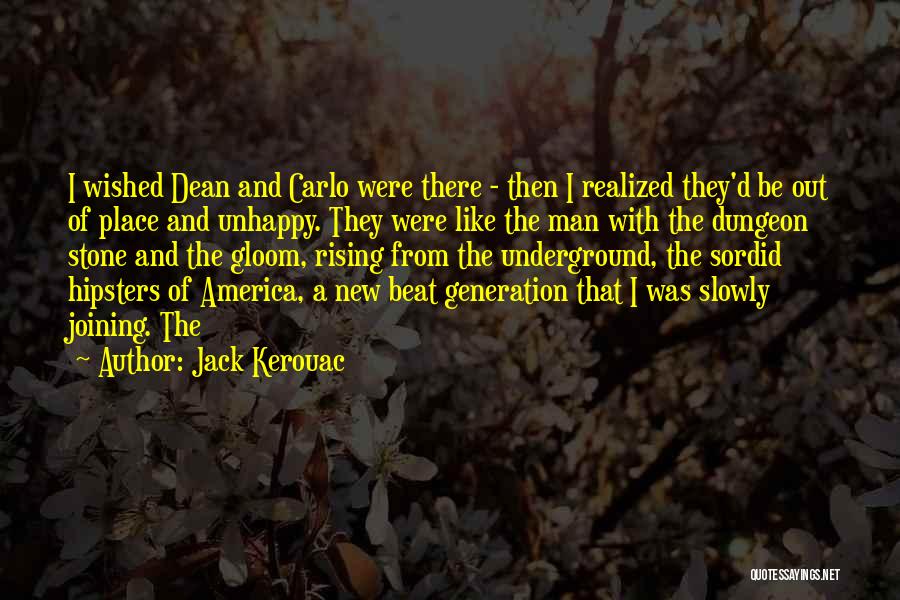 Beat Generation Quotes By Jack Kerouac