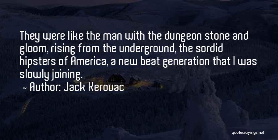 Beat Generation Quotes By Jack Kerouac