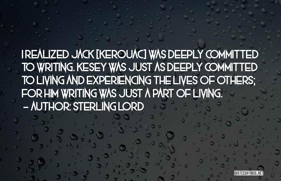 Beat Generation Writing Quotes By Sterling Lord