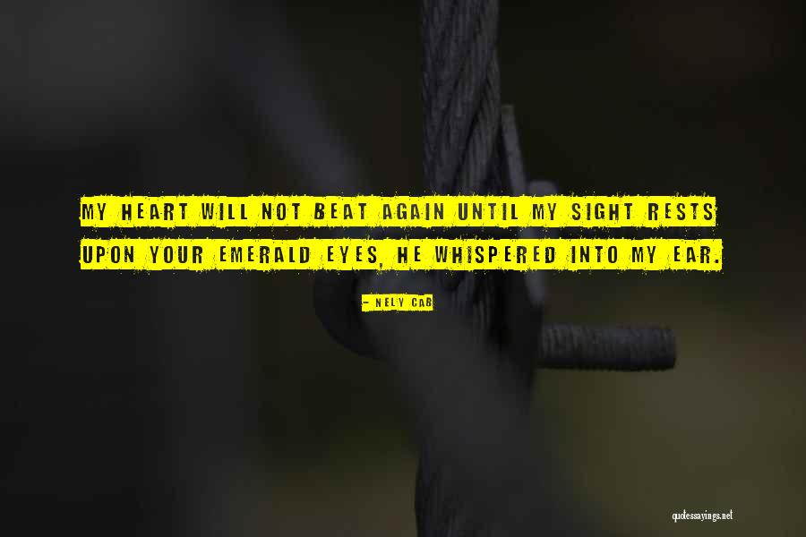 Beat Heart Quotes By Nely Cab Beat Heart Quotes By Nely Cab