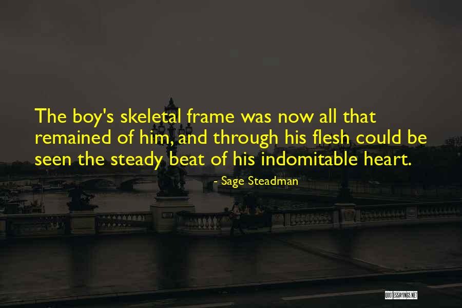 Beat Heart Quotes By Sage Steadman Beat Heart Quotes By Sage Steadman