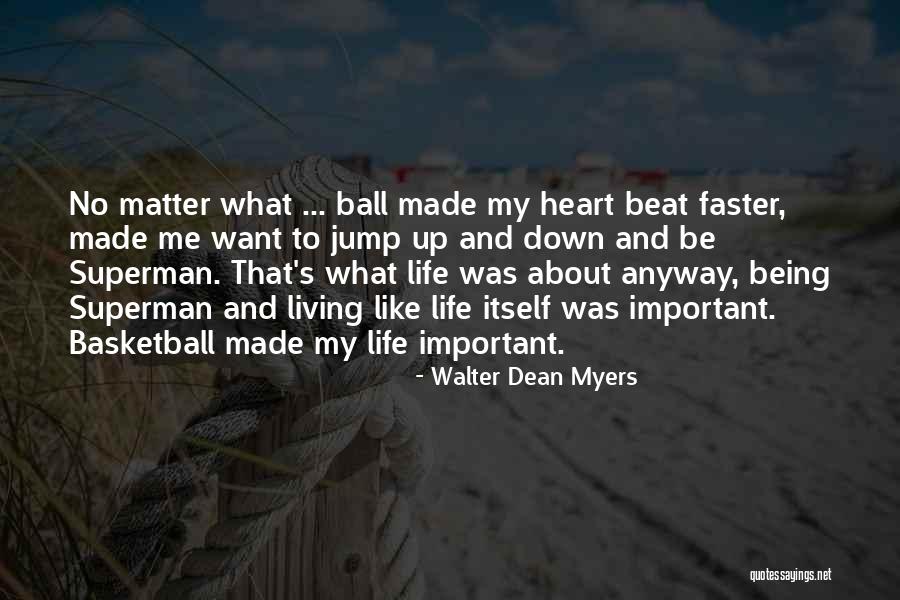 Beat Heart Quotes By Walter Dean Myers Beat Heart Quotes By Walter Dean Myers