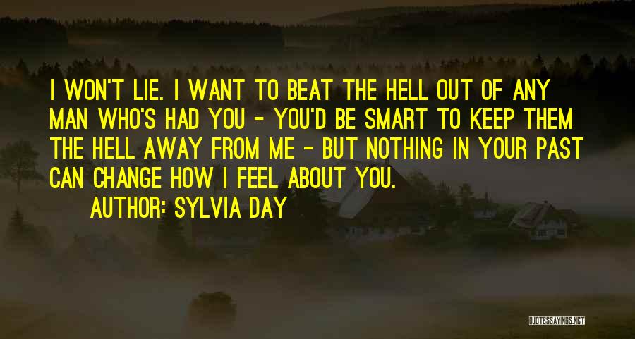 Beat I Love You Man Quotes By Sylvia Day
