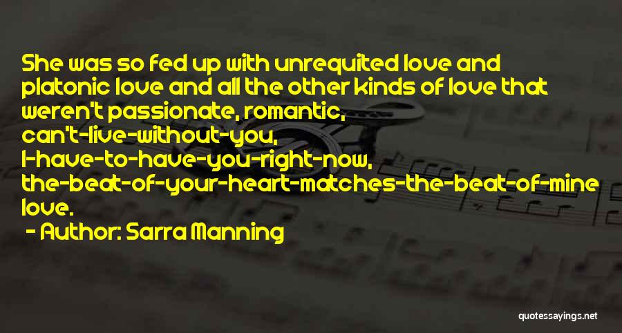 Beat I Love You Quotes By Sarra Manning