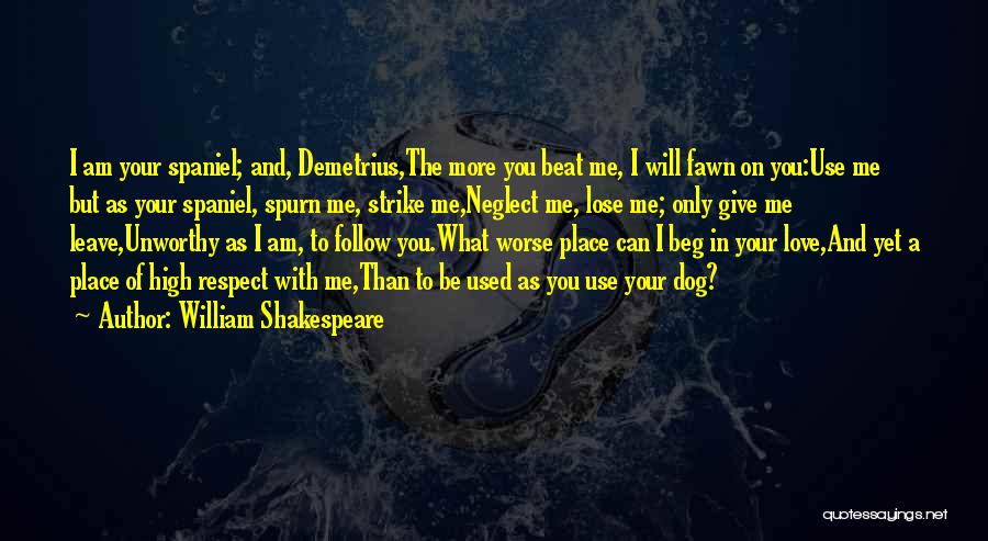 Beat I Love You Quotes By William Shakespeare