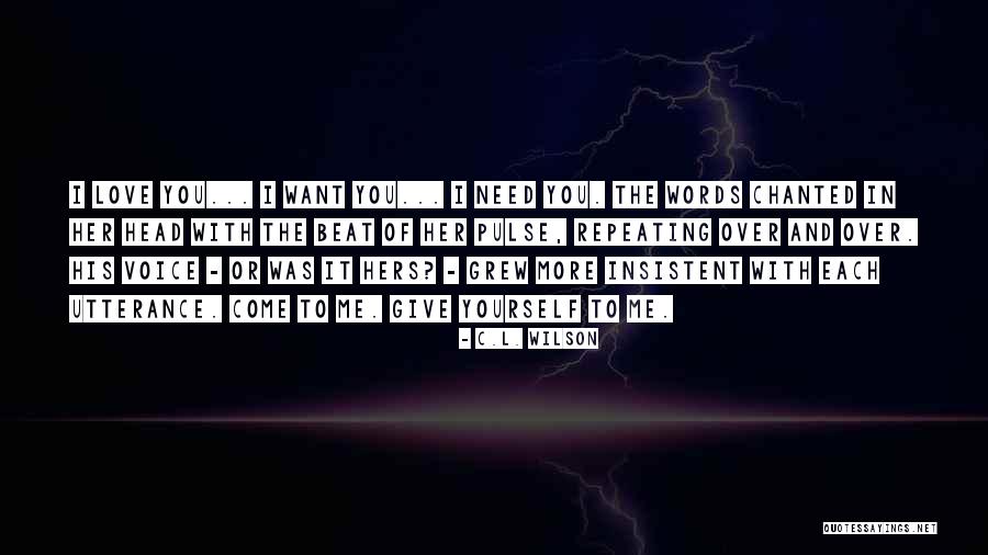 Beat Me Quotes By C.L. Wilson Beat Me Quotes By C.L. Wilson