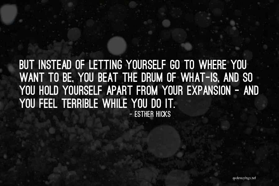 Beat Of The Drum Quotes By Esther Hicks Beat Of The Drum Quotes By Esther Hicks