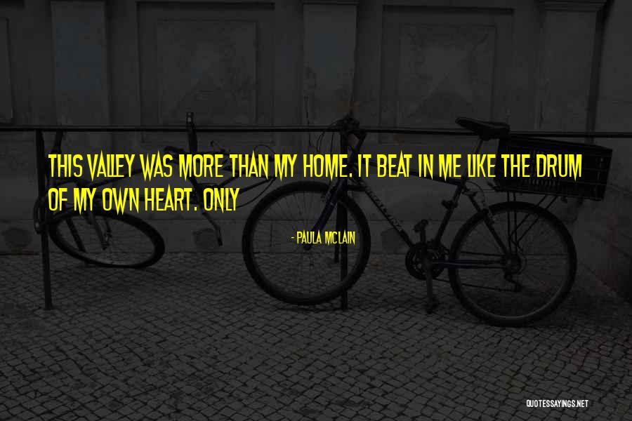 Beat Of The Drum Quotes By Paula McLain Beat Of The Drum Quotes By Paula McLain