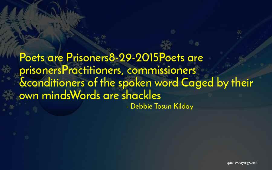 Beat Poetry Quotes By Debbie Tosun Kilday Beat Poetry Quotes By Debbie Tosun Kilday