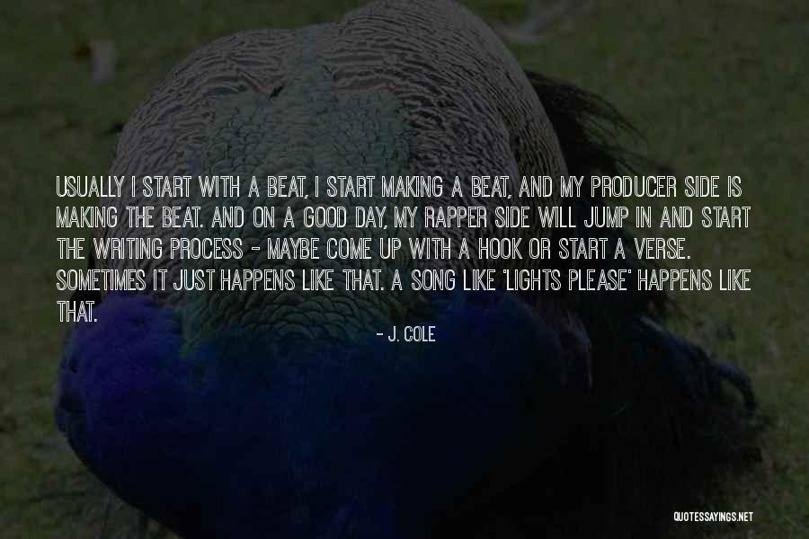 Beat Producer Quotes By J. Cole