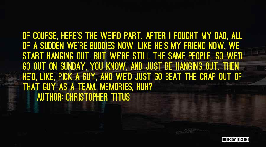 Beat Quotes By Christopher Titus