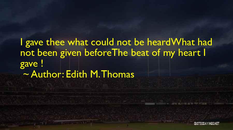 Beat Quotes By Edith M. Thomas