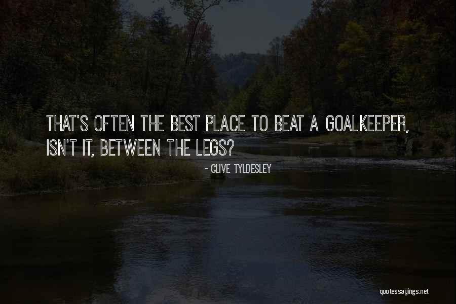 Beat The Best Quotes By Clive Tyldesley Beat The Best Quotes By Clive Tyldesley