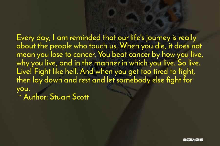 Beat The Cancer Quotes By Stuart Scott