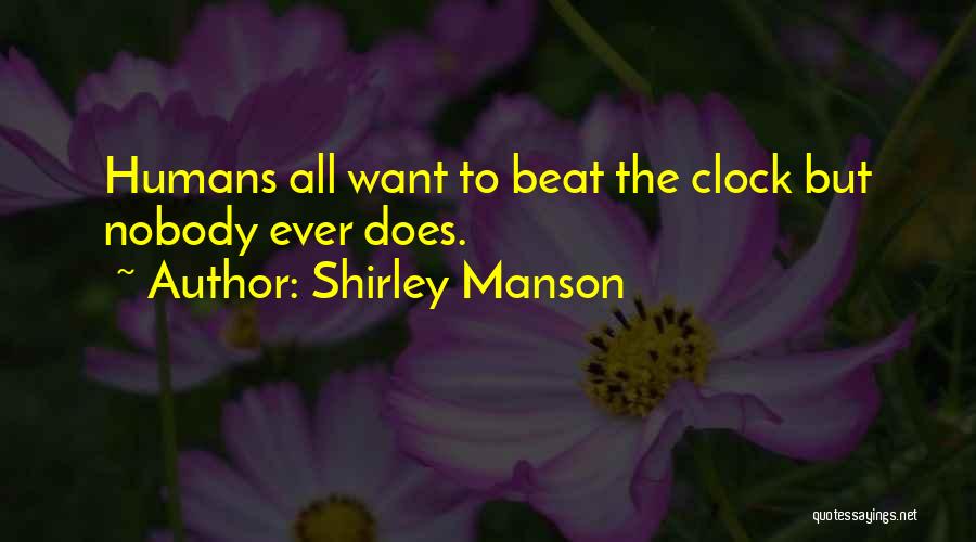 Beat The Clock Quotes By Shirley Manson