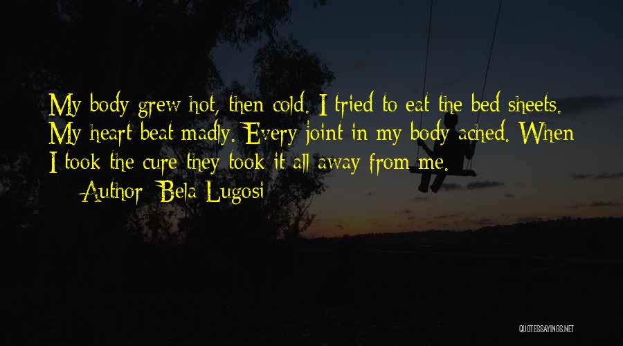 Beat The Cold Quotes By Bela Lugosi