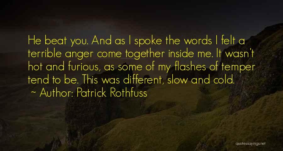 Beat The Cold Quotes By Patrick Rothfuss