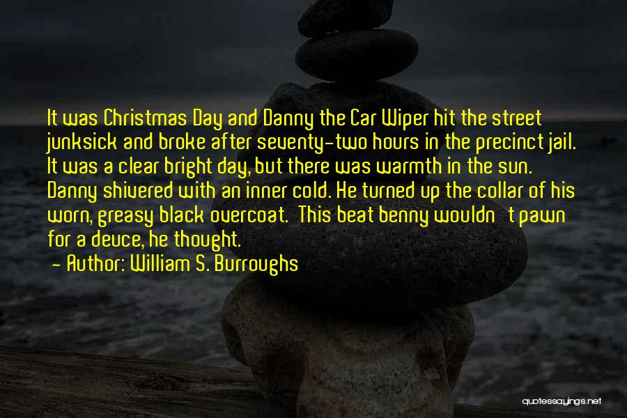 Beat The Cold Quotes By William S. Burroughs